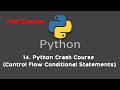 Python Crash Course (14. Control Flow Conditional Statements)