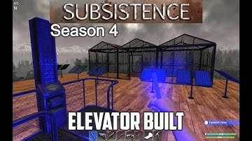 Elevator Built / Subsistence S4 Ep 162
