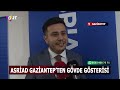 ASRİAD Gaziantep’ten gövde gösterisi