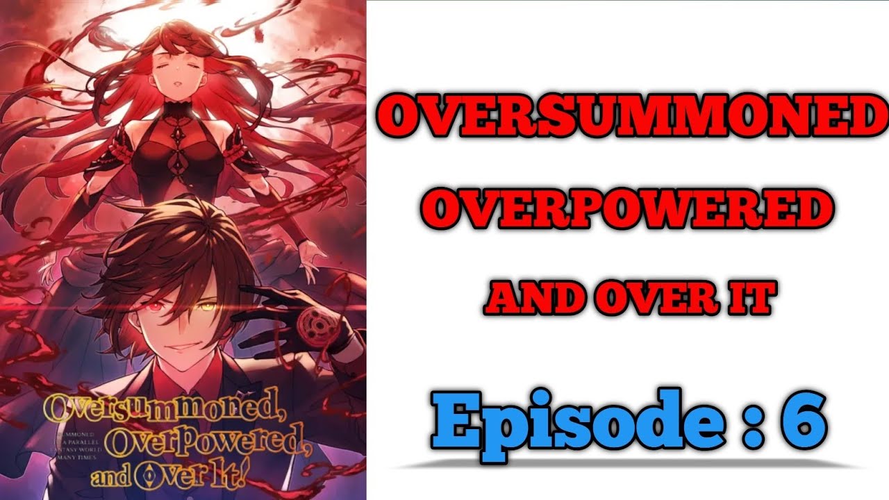 OVERSUMMONED OVERPOWERED AND OVER IT💖EPISODE : 6 VK Mangas tamil