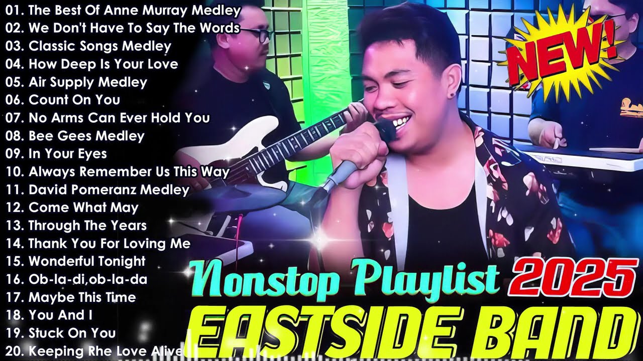 Eastside Band PH Playlist Nonstop Medley 2025 - Eastside Band Nonstop Songs 2025 -Opm Cover Song