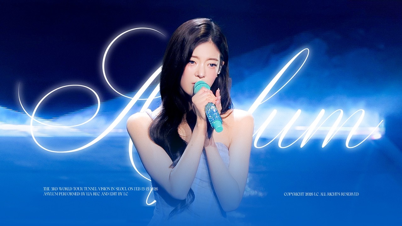 [4K] 260213-15 ITZY 리아 직캠 TUNNEL VISION IN SEOUL - Asylum (LIA SOLO Fancam)