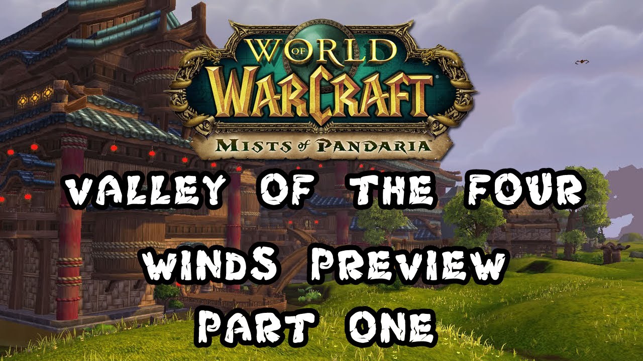 wow classic release Mists of Pandaria Beta - The Valley of the Four Winds Zone Preview Part 1 - FATBOSS