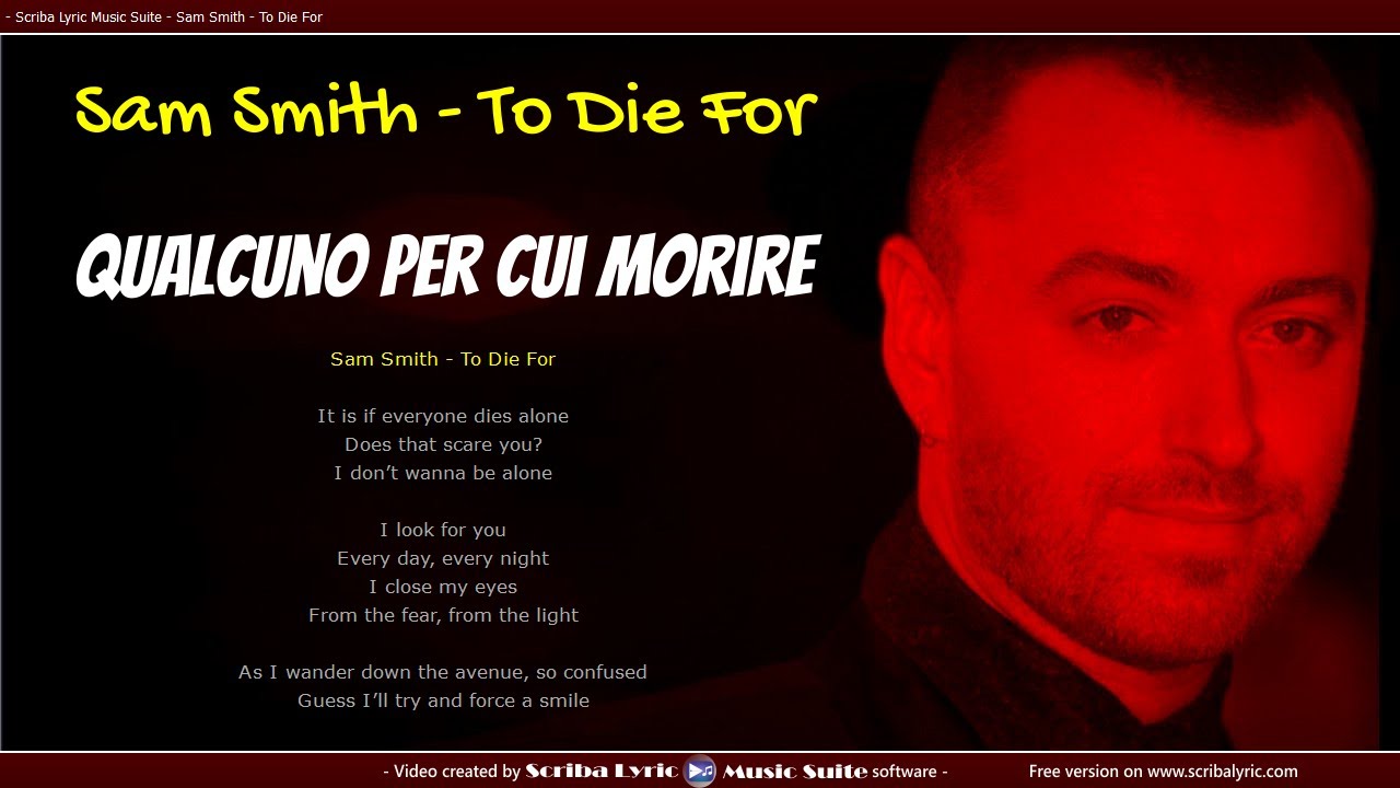 Sam Smith - To die for - Traduzione italiano + testo inglese - YouTube
