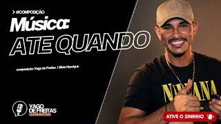 Música: ATÉ QUANDO 