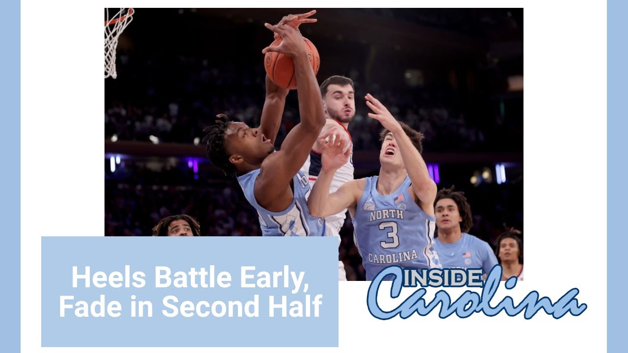 Video: IC Postgame Podcast - UNC Basketball Battles Early, Fades in Second Half