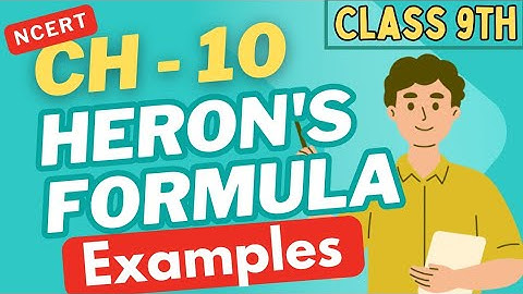 Heron’s Formula Class 9 | Chapter 10 All Example Solutions | NCERT Maths CBSE 2025 #cbseclass9