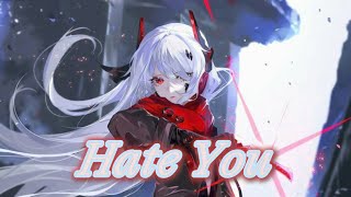 『Nightcore』- Hate You (Poylow & BAUWZ)