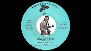 Dalton Reed And The Musical Journey Band - Strange Things [Sweet Daddy] 1985 Blues 45