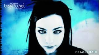 Evanescence - My Last Breath (Remastered 2023) -  Visualizer