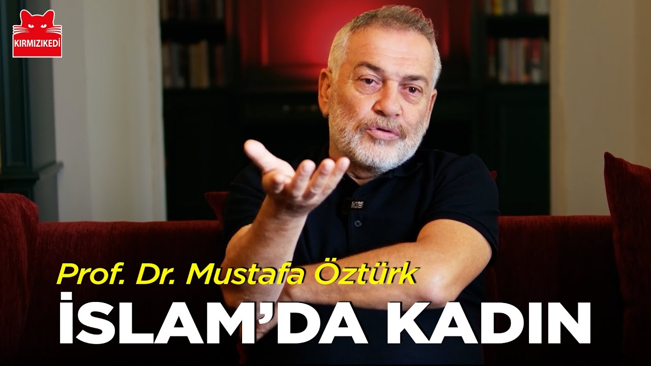 İslamda ve tarikatlarda kadının yeri ve konumu | Prof. Dr. Mustafa Öztürk