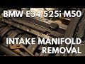 BMW E34 525i M50 Intake Manifold Removal
