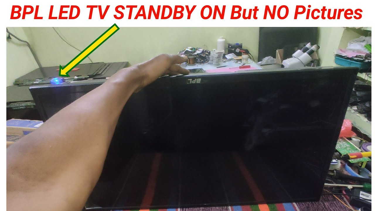 BPL LED TV No DISPLAY BPL Led Tv Standby On But No Picture YouTube