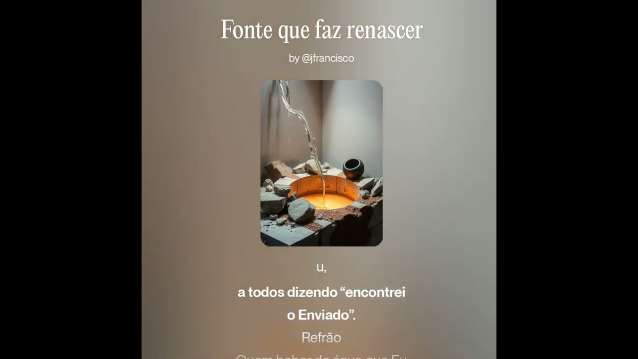 A Fonte que faz renascer - Episodio de Jesus com a Samaritana - Domingo III da Quaresma