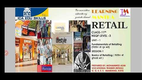 Class - 11th/ Level - 3 Retail Unit-1 fundamtals of Retailing  Session -1 Basics of Retailing