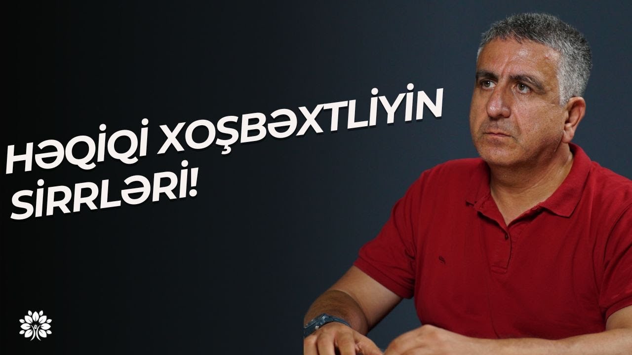 Xoşbəxtlik nədir? Həyatımızdakı əsl məna və anlayışlar!  | Müşfiq Ötgün | Sağlam Həyat
