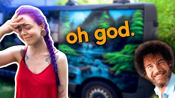 I followed a BOB ROSS tutorial... ON MY VAN