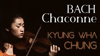 Kyung Wha Chung plays Bach Chaconne BWV1004
