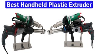 New Best Handheld plastic extruder | Top 5 Best Plastic extrusion welder Gun 2022
