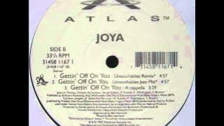 Joya - Gettin' Off On You (Untouchables Remix)