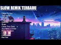 News Most Popular Remix Songs 🎧 Best Music Slow Mix