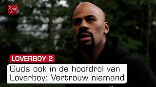 Guds Heeft Opnieuw De Hoofdrol In Loverboy 2 Omroep Flevoland
