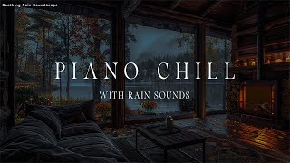 Calming Piano Music with Rain Sounds Sleep and Relax with Soothing Melodies  Stress Free Nights 2