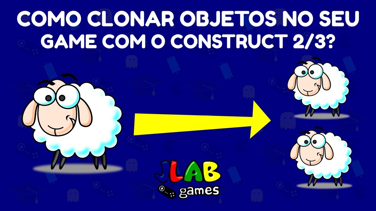 Como Clonar os objetos no seu Game no Construct 2/3? - YouTube