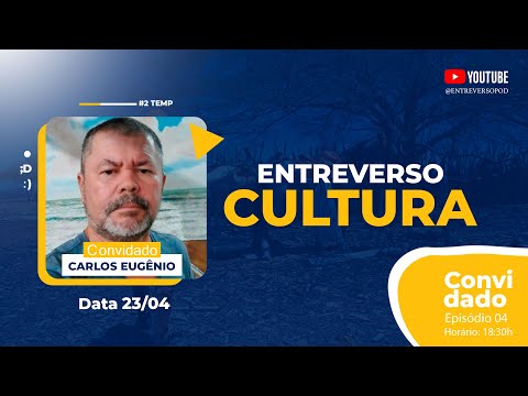 Descobrindo a Arte com Carlos Eugênio Lima Florentino | Entreverso Cultura