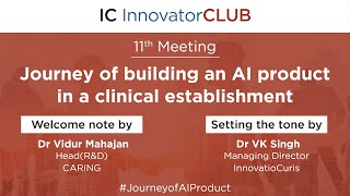 Setting the Stage for AI in Healthcare: Welcome by Dr. Vidur Mahajan | IC InnovatorCLUB