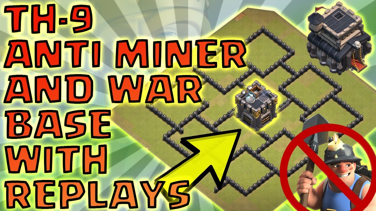 TH-9 WAR BASE 2017 | TH 9 ANTI MINER BASE WITH REPLAYS | CLASH OF CLANS