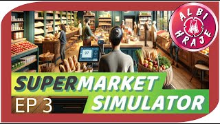 Supermarket Simulator CZ - 3. Obchodu se daří