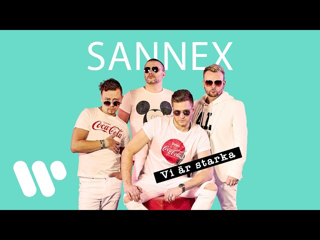 Sannex - Vi är starka