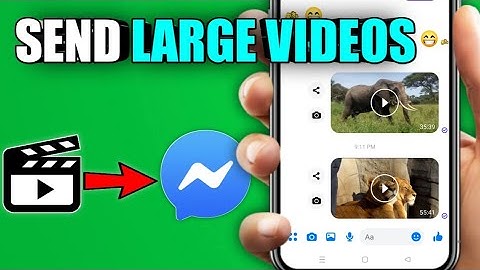 How to Send LARGE VIDEOS on Messenger (2025)