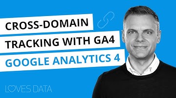 Cross-Domain Tracking with Google Analytics 4 (GA4) – How to track uses across domains & sub-domains
