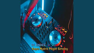 DJ Sapu Nyere Pegat Simpay