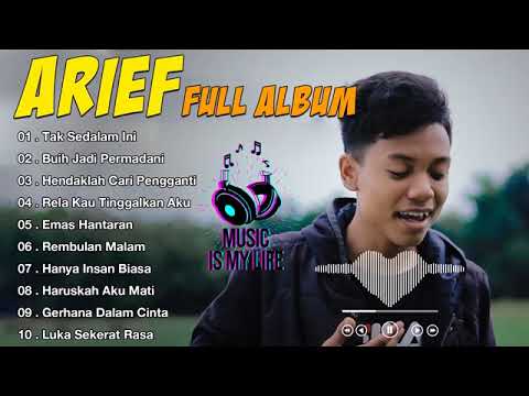 Top 10 Lagu Arief Terbaik 2022   Full Album Arief Tak Sedalam Ini Terbaru 2022