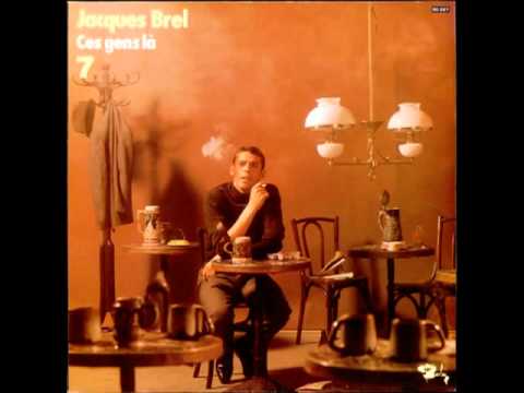 Jacques Brel - Les Désespérés