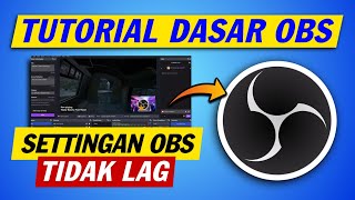 SETTING OBS AGAR TIDAK LAG DAN PATAH - PATAH