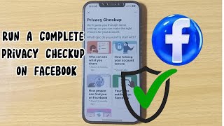 How to Run A Complete Privacy Checkup on Facebook