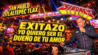 🎥EXITAZO EL DUEÑO DE TU AMOR | Sonido Siboney | SAN PABLO ZITLALTEPEC TLAX | 29 AGO 26