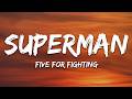 Five for Fighting - Superman (It's Not Easy) (Lyrics)