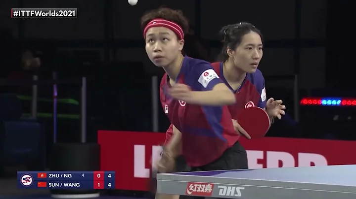 Zhu C./NG W.N. vs Sun Y./Wang M. | 2021 World Tabl...