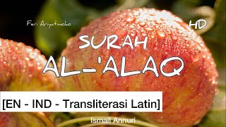 [EN - IND] Al-'Alaq | Syaikh Ismail Annuri HD