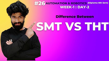 #26 SMT VS THT (Differences) #ashokreddy