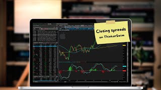 How to Close Spreads on ThinkorSwim Desktop Platform