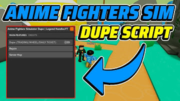 Anime Fighters Simulator Script GUI / Hack (TRADE DUPE, ITEM DUPE, AND MORE) *PASTEBIN*