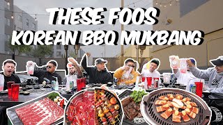 FOOS KOREAN BARBECUE MUKBANG !!