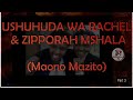 Part3 USHUHUDA WA RACHEL ZIPPORAH MSHALA ONYO KWA EUBERT ANGEL TBJ OYAKILOME SABATO ANGLICAN ISLAM