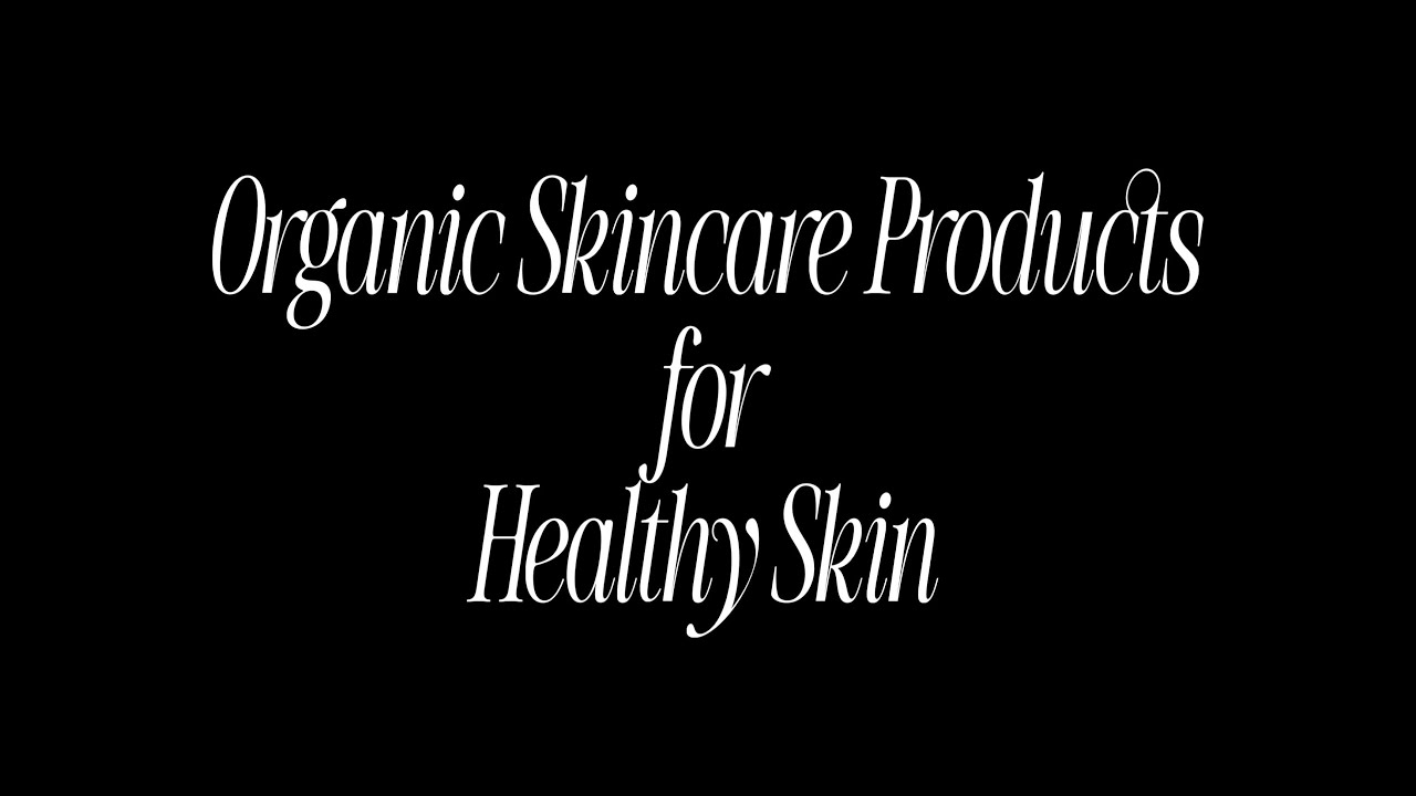 The Best Organic Skincare Products | Anti-Aging | Clears Up Acne
